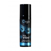 Гель для массажа ORGIE Sexy Vibe Liquid Vibrator с эффектом вибрации - 15 мл. - ORGIE - купить с доставкой в Первоуральске