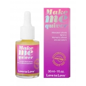 Возбуждающие капли для клитора Make Me Quiver - 30 мл. - Love to Love - купить с доставкой в Первоуральске