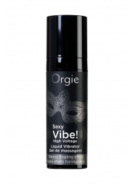 Гель для массажа ORGIE Sexy Vibe High Voltage с эффектом вибрации - 15 мл. - ORGIE - купить с доставкой в Первоуральске