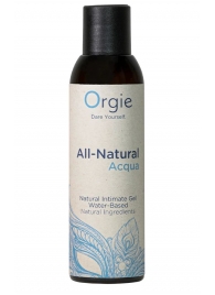 Интимный гель на водной основе Orgie All-Natural Acqua - 150 мл. - ORGIE - купить с доставкой в Первоуральске