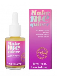 Возбуждающие капли для клитора Make Me Quiver - 30 мл. - Love to Love - купить с доставкой в Первоуральске