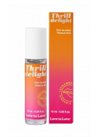 Возбуждающий гель Thrill Delight - 10 мл. - Love to Love - купить с доставкой в Первоуральске